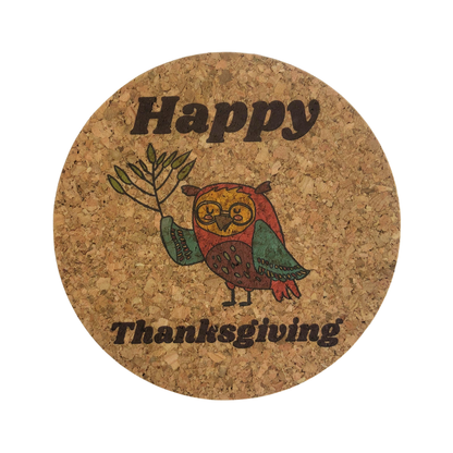 Custom colour printed cork coaster with an owl holding a leaf and the text "Happy Thanksgiving"